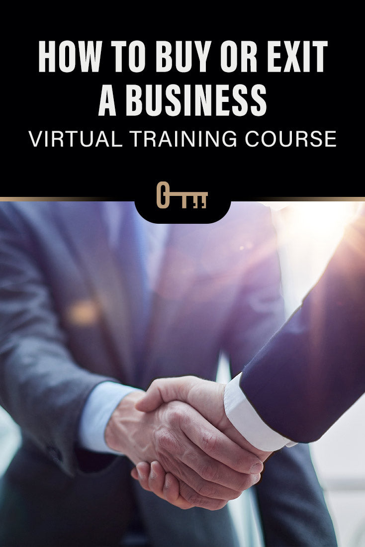 How to Buy or Exit a Business - Virtual Training Course - 12 Months Of Full Access